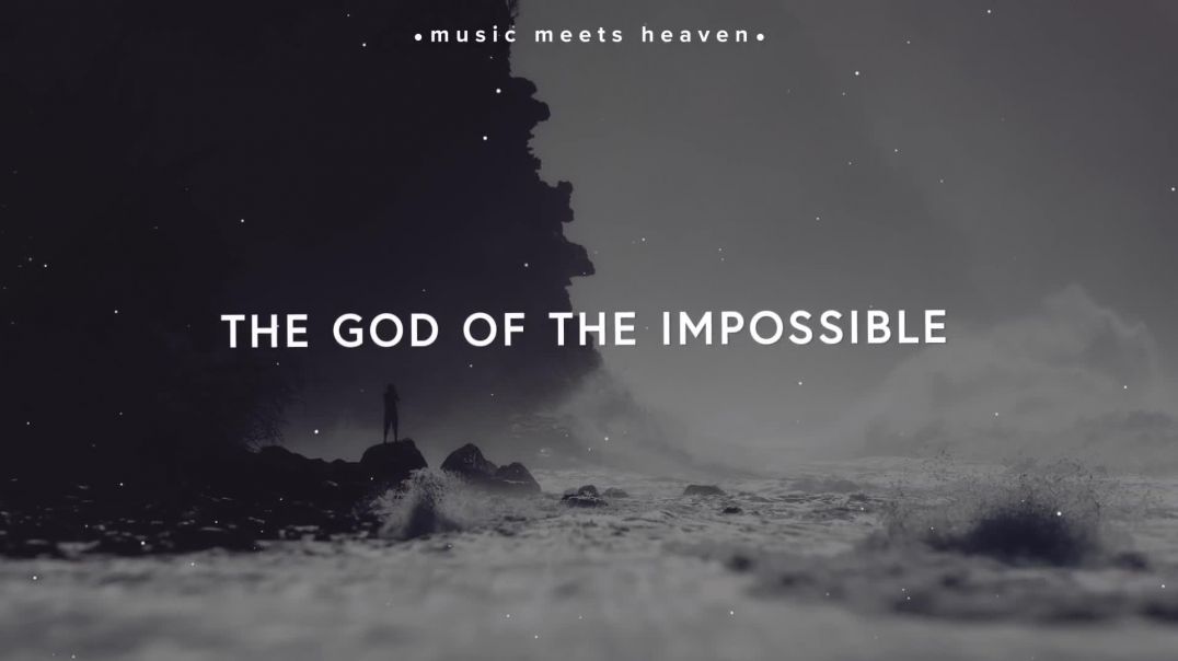 Lincoln Brewster ~ God Of The Impossible (Lyrics)