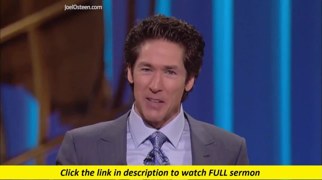 Joel Osteen — Be Comfortable With Who You Are