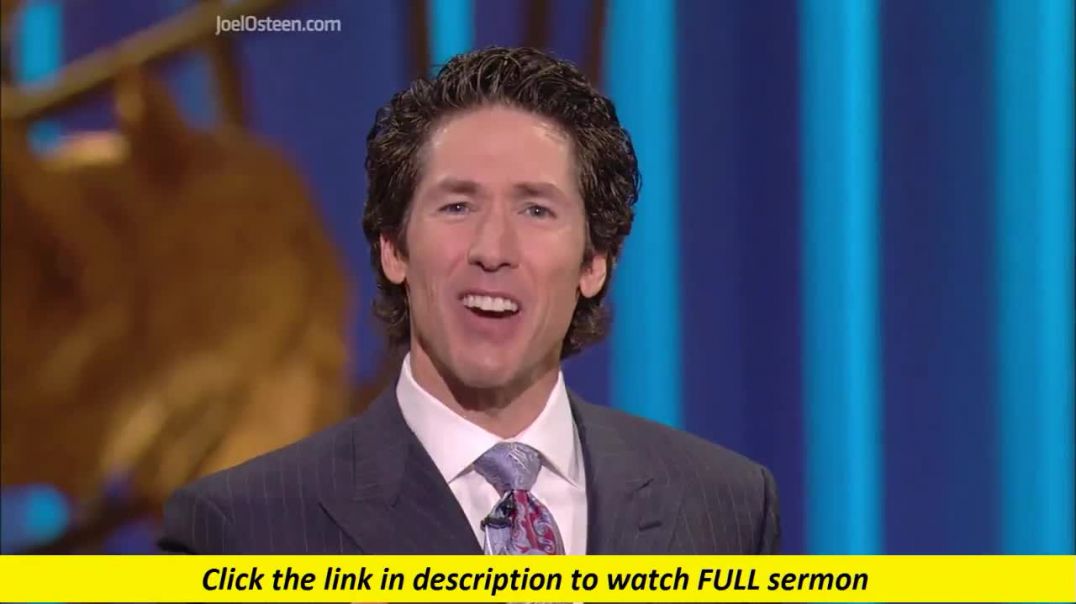 Joel Osteen — A Restoration Mentality