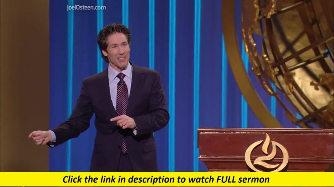 Joel Osteen — Activate Faith, Not Fear