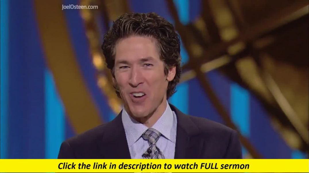 Joel Osteen — A Shift Is Coming