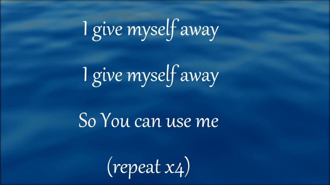 I give myself away and Here I am to worship w lyrics - William McDowel