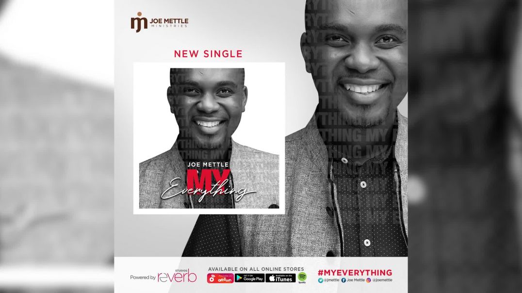 Joe Mettle -My Everything Official Video