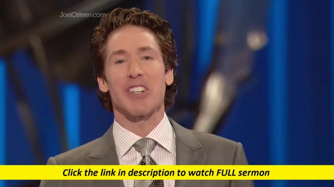 Joel Osteen — Empty Out The Negative