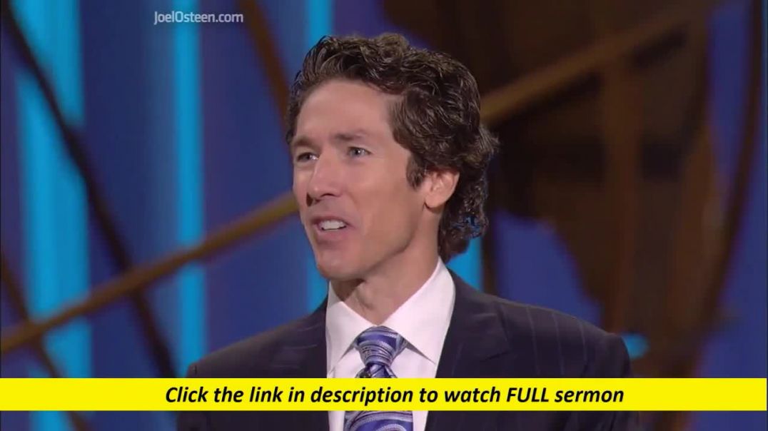 Joel Osteen — Making God a Part of Your Everyday Life
