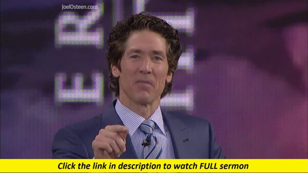 Joel Osteen — God Will Finish What He Started