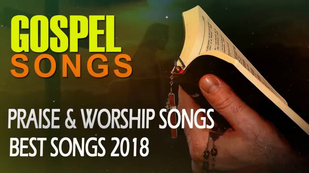 Most Praise And Worship Songs