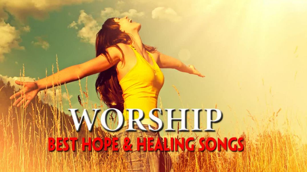 Greatest Praise and Worship Songs Collection