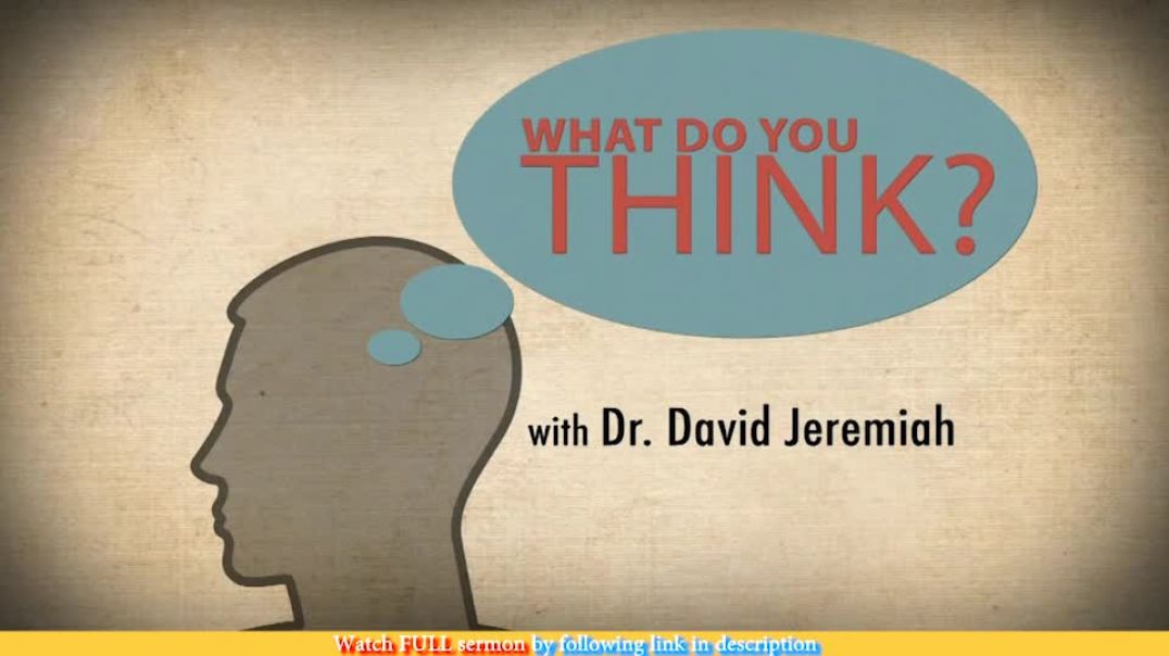 David Jeremiah — The Priority of a Devoted Mind