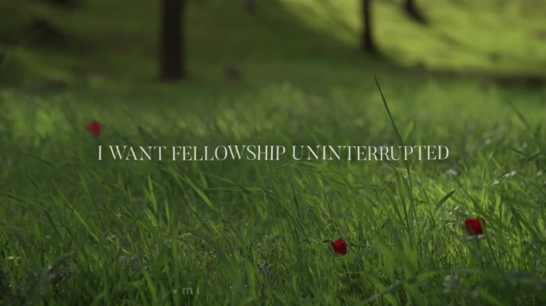 Fellowship Uninterrupted // Christen Ball ft. Galen Crew