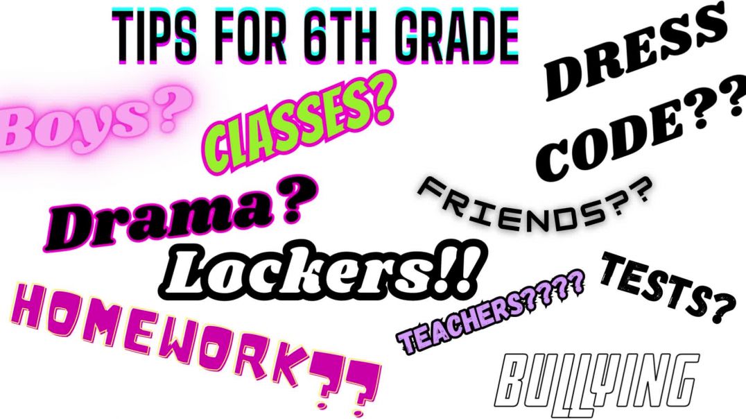Tips for 6th grade